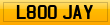 L800 JAY